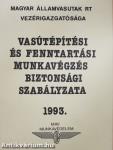 Vasútépítési és fenntartási munkavégzés biztonsági szabályzata