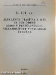 E. 101. sz. általános utasítás a MÁV 50 periódusú 25000 V feszültséggel villamosított vonalainak üzemére