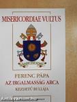 Ferenc pápa Misericordiae Vultus kezdetű bullája