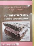 Süteményreceptek nem csak cukorbetegeknek