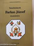 Tanulmányok Farkas József tiszteletére (dedikált példány)