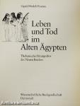 Leben und Tod im Alten Ägypten