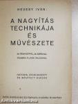A nagyítás technikája és művészete