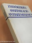 Zsidókérdés, asszimiláció, antiszemitizmus
