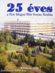 25 éves a Pest Megyei Flór Ferenc Kórház