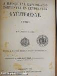 A háborúval kapcsolatos törvények és rendeletek gyüjteménye I.