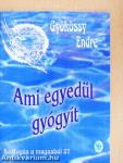 Ami egyedül gyógyít