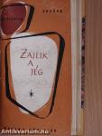 Az ájulás/Macbird/A harmadik rakéta/Szentkút/Zajlik a jég