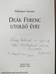 Deák Ferenc utolsó évei (dedikált példány)