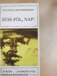 Süss föl, nap!