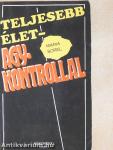 Teljesebb élet - Agykontrollal