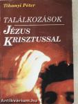 Találkozások Jézus Krisztussal