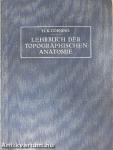 Lehrbuch der topographischen Anatomie