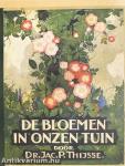 De bloemen in onzen tuin