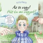 Beszélgetőmesék - Az Te vagy! Hát én mi vagyok?