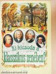 Ki kicsoda a klasszikus zenében?