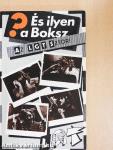 És ilyen a Boksz?
