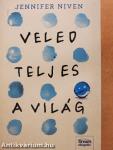 Veled teljes a világ