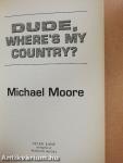 Dude, Where's My Country?