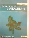 Az élet aminjai a vitaminok