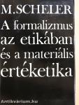 A formalizmus az etikában és a materiális értéketika