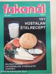 Fakanál - 101 hústalan ételrecept