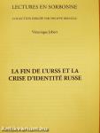 La Fin de l'URSS et la Crise d'Identité Russe