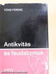 Antikvitás és feudalizmus