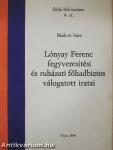 Lónyay Ferenc fegyveresítési és ruházati főhadbiztos válogatott iratai