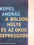 A boldog hülye és az okos depressziós