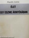 Élet egy eszme árnyékában