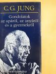 Gondolatok az apáról, az anyáról és a gyermekről