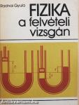 Fizika a felvételi vizsgán