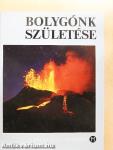 Bolygónk születése