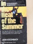 In the Heat of the Summer