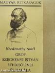 Gróf Széchenyi István utolsó évei és halála