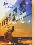 Mi maradunk!