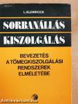 Sorbanállás - kiszolgálás