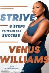 Strive: 8 Steps to Train for Success
