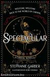 Spectacular: A Caraval Novella (Hardback)