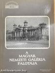 A Magyar Nemzeti Galéria palotája