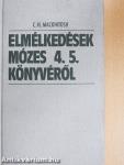 Elmélkedések Mózes 4. 5. könyvéről