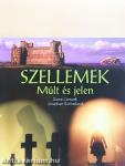 Szellemek - Múlt és jelen