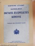Goffine Lénárt katholikus oktató- és épületes könyve