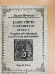 Elmét vidító elegy-belegy dolgok