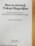 Bor és tövisek Tokaj-Hegyalján