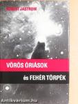 Vörös óriások és fehér törpék