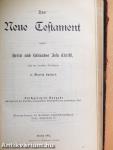 Die Bibel oder die ganze Heilige Schrift des Alten und Neuen Testaments/Die Apokryphen/Das neue Testament unseres Herrn und Heilandes Jesu Christi (gótbetűs)