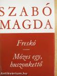 Freskó/Mózes egy, huszonkettő