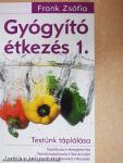 Gyógyító étkezés 1.